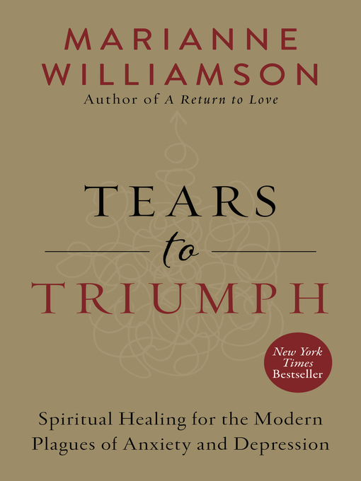 Title details for Tears to Triumph by Marianne Williamson - Wait list